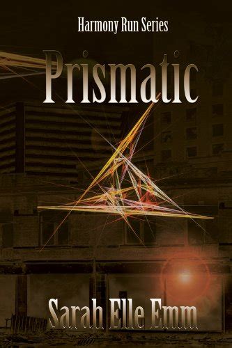 Download Prismatic Harmony Run 1 By Sarah Elle Emm
