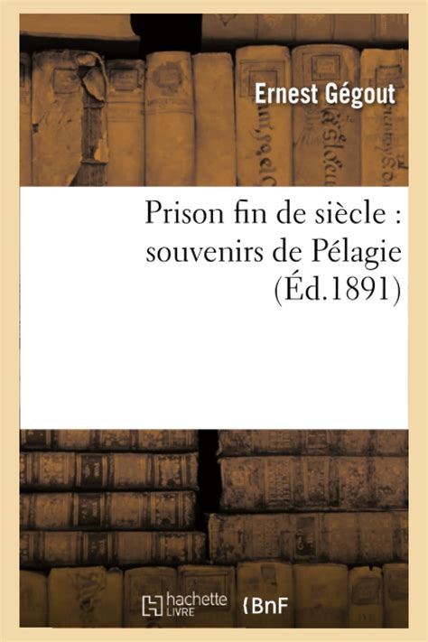 Prison fin de siècle: souvenirs de pélagie. - Konica minolta bizhub c451 service handbuch kostenlos dowunlod.