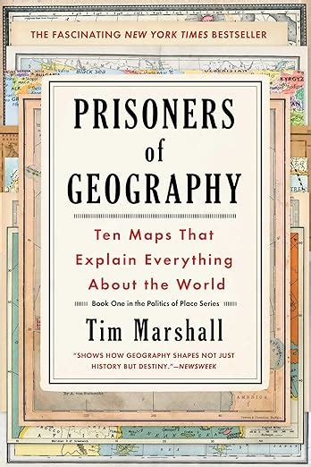 Full Download Prisoners Of Geography Ten Maps That Explain Everything About The World By Tim Marshall