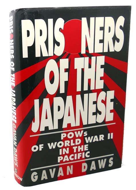 Download Prisoners Of The Japanese Pows Of World War Ii In The Pacific By Gavan Daws