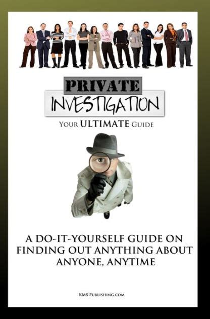 Private investigation your ultimate guide to become your own detective and find out anything about anyone anytime. - 1983 mercury 115 2 stroke service manual.