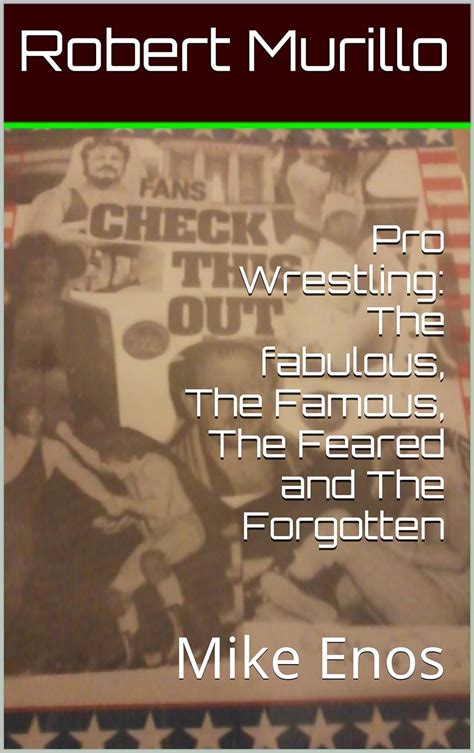 Pro wrestling the fabulous the famous the feared and the forgotten mike enos letter e series book 12. - 50 propuestas de actividades motrices para 3/4 aos.