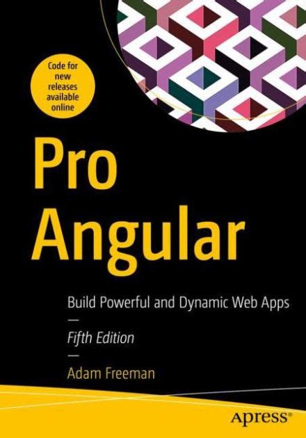 Read Online Pro Angular 9 Build Powerful And Dynamic Web Apps By Adam Freeman