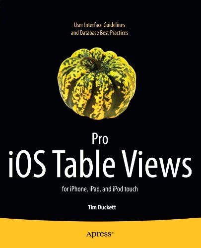 Read Pro Ios Table Views For Iphone Ipad And Ipod Touch By Adrian Kosmaczewski