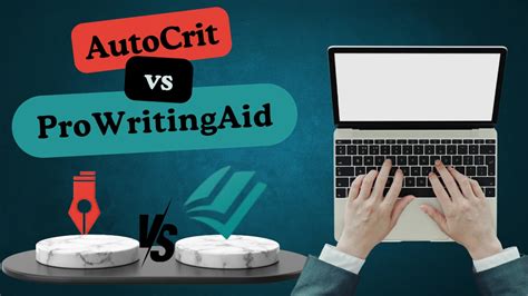 ProWritingAid vs Autocrit : Comparaison des meilleurs éditeurs