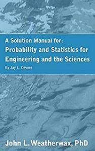 Probability and statistics for engineering the sciences devore solution manual. - Solutions manual public finance and public policy.