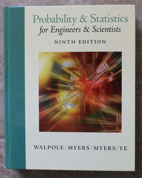 Probability and statistics for engineers scientists 9th edition walpole solution manual. - Paz de dios y del rey.