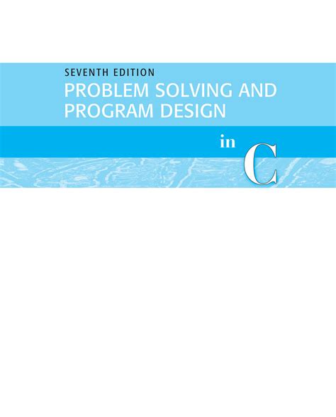 Problem Solving And Program Design In C Solution Manual