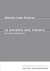 Problemata literaria, 53: la narrativa oral literaria: estudio pragmatico. - Veinte poemas de amor y una canción desesperada.