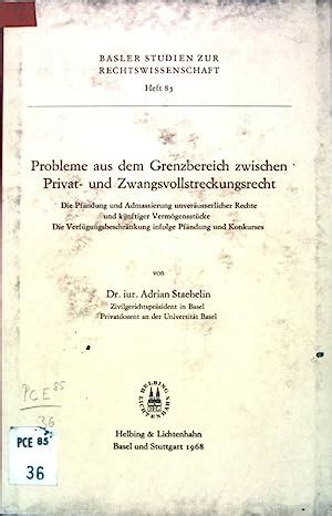 Probleme aus dem grenzbereich zwischen privat  und zwangsvollstreckungsrecht. - Inventaris van de collectie losse aanwinsten, 1356-20e eeuw.