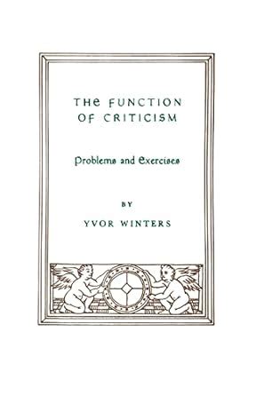 Problems And Exercises In Accountingthe Function Of Criticism Problems And Exercises
