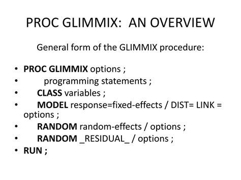 Proc glimmix sas example.  I&rsquo;ve heard this used over and over throu...
