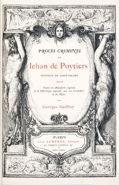 Procès criminel de jehan de poytiers, seigneur de saint vallier. - Finanzas gerenciales por gitman edición 13º manual.