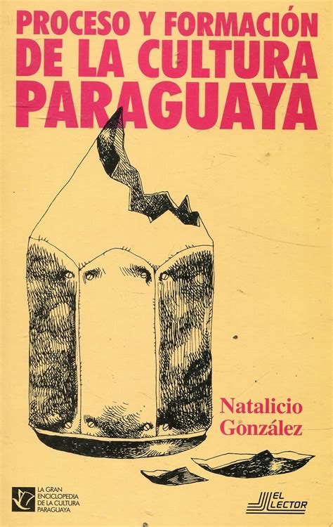 Proceso y formacion de la cultura paraguaya. - Tour de france en quatre et vingt jours.