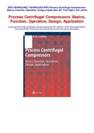 Process centrifugal compressors basics function operation design application 1st edition. - Control self assessment a practical guide.