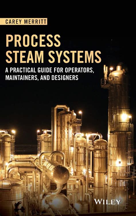 Process steam systems a practical guide for operators maintainers and designers. - La wicca guide de pratique individuelle livre audio 3 cd.