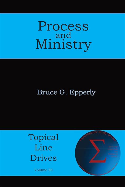 Download Process And Ministry Topical Line Drives Book 30 By Bruce G Epperly