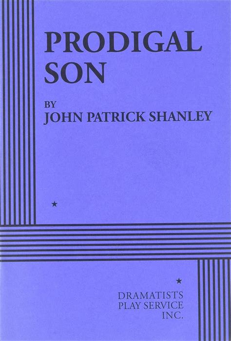 Prodigal Son by John Patrick Shanley - Goodreads