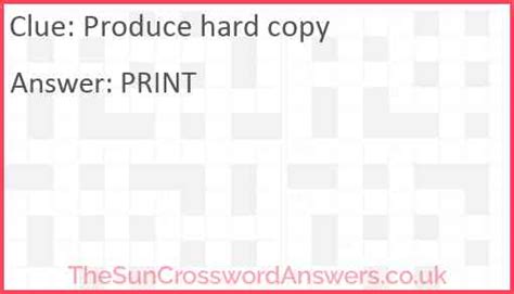 Produce Hard Copy Crossword Clue