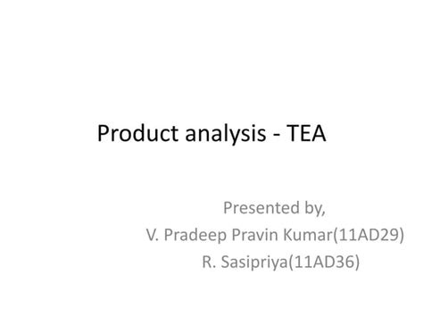 Product analysis tea - SlideShare