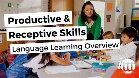 Productive and Receptive Skills in the EFL Classroom Language