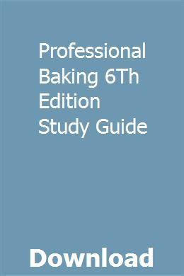 Professional baking 6th edition study guide answers. - First alert home security system manual.