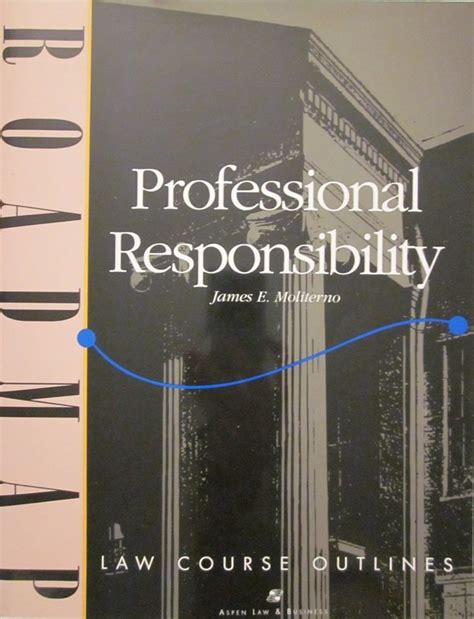 Read Online Professional Responsibility By James E Moliterno