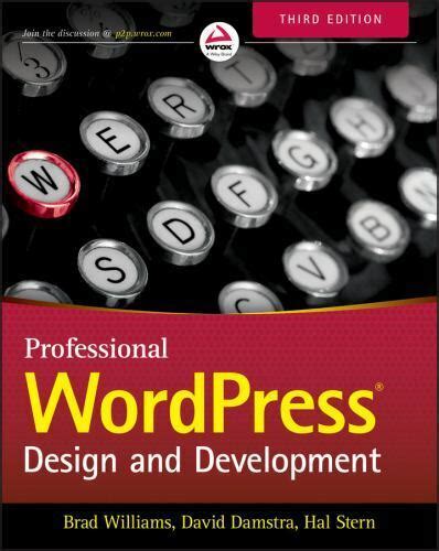 Full Download Professional Wordpress Design And Development By Brad Williams