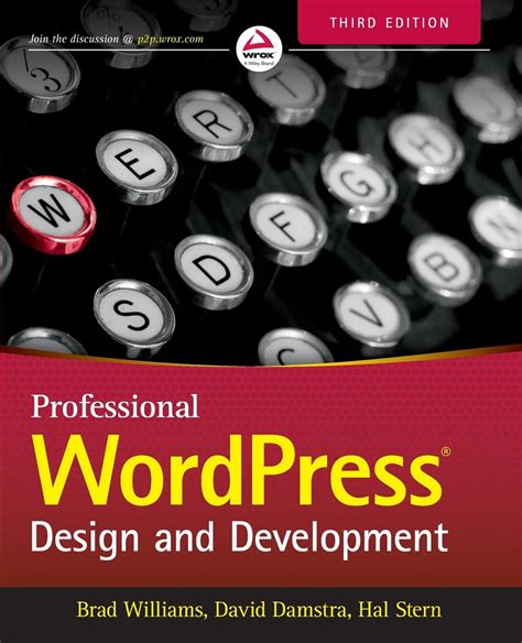 Full Download Professional Wordpress Design And Development By Brad Williams