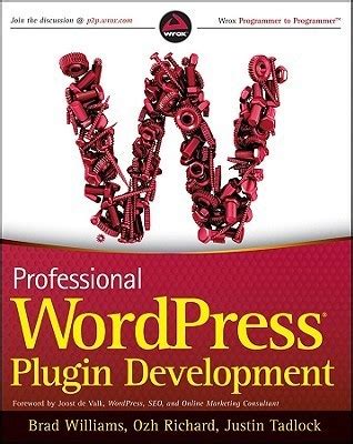 Read Online Professional Wordpress Plugin Development By Brad Williams