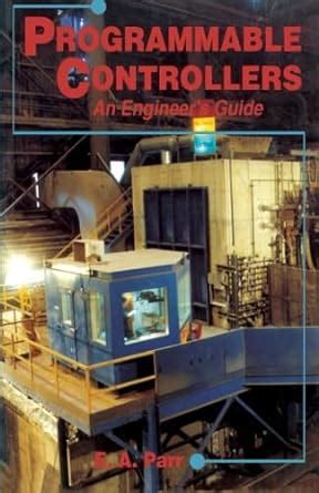 Programmable controllers an engineer 39 s guide. - Newmans apos s directory and guide of los angeles and vicinity a handbook for strangers and.