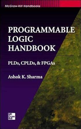 Programmable logic handbook plds cplds and fpgas. - Measurement and instrumentation principles 3rd edition solution manual.