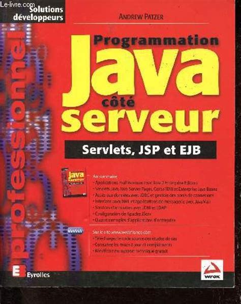 Programmation Java côté serveur. Servlets, JSP et EJB
