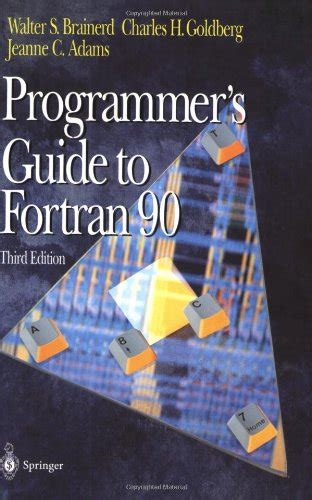 Programmeraposs guide to fortran 90 3rd edition. - Allis chalmers d17 diesel service manual.
