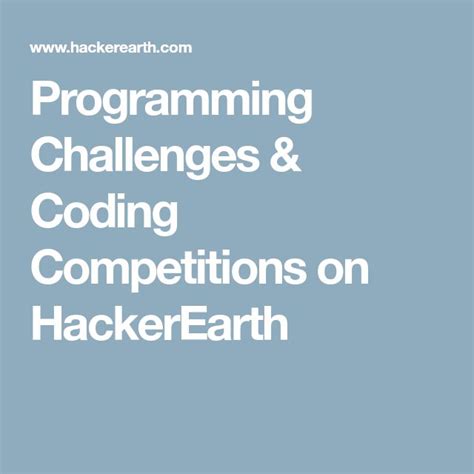 Programming Challenges, Coding competitions, and Hackathons HackerEarth