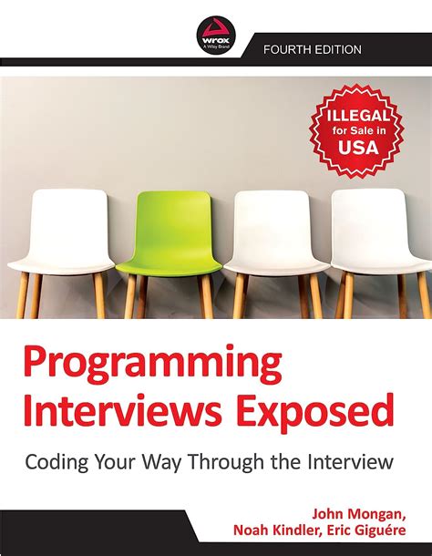 Programming Interviews Exposed Coding Your Way Through The Interview