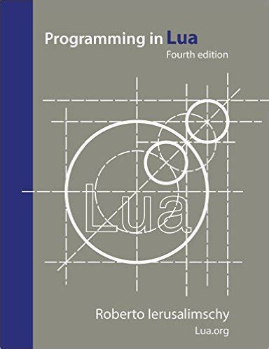 Programming in lua 5th edition pdf.  This book is the official book about the Lua langu...