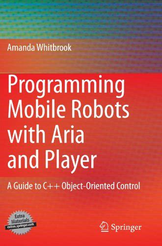 Programming mobile robots with aria and player a guide to c object oriented control. - Isaac asimov guía de la biblia.