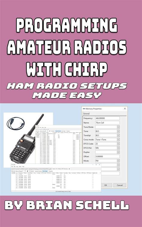 Read Online Programming Amateur Radios With Chirp Ham Radio Setups Made Easy By Brian Schell