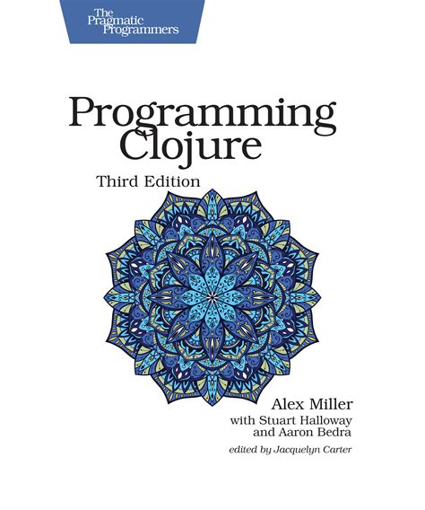 Full Download Programming Clojure The Pragmatic Programmers By Alex Miller
