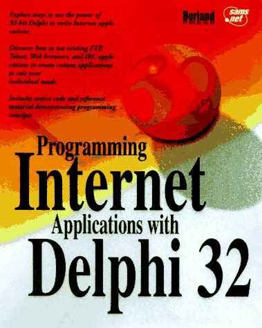 Download Programming Internet Applications With Delphi 32 By Sams Development Group