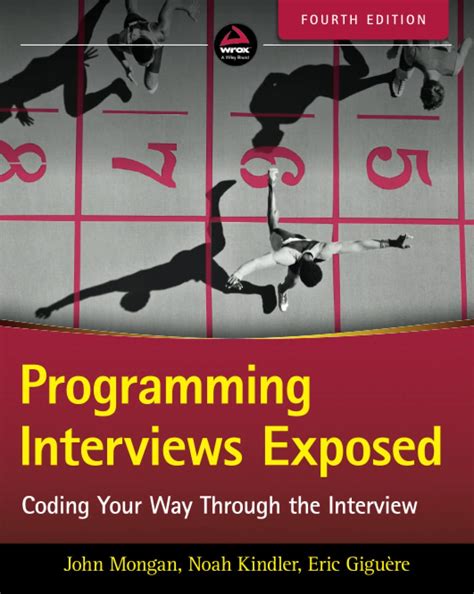 Read Programming Interviews Exposed Coding Your Way Through The Interview By John Mongan