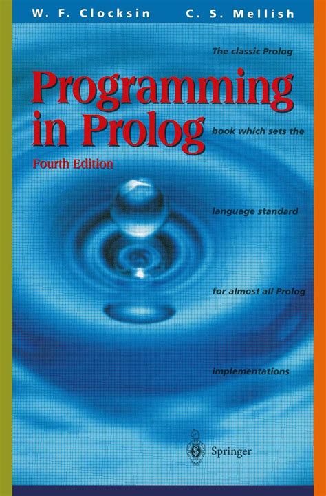 Read Online Programming In Prolog Using The Iso Standard By William F Clocksin