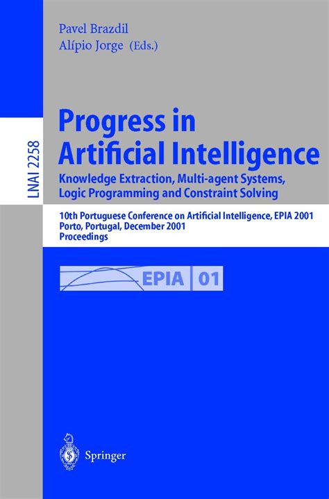 Progress In Artificial Intelligence Knowledge Extraction Multi Agent Systems Logic Programming A