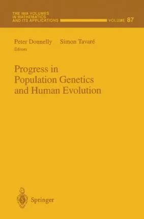 Progress In Population Genetics And Human Evolution