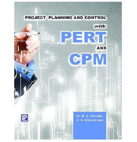 Project Planning And Control With Pert And Cpm Reprint