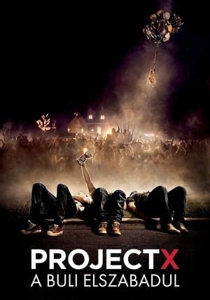 Project X - A buli elszabadul Online-filmek.me Filmek, Sorozatok ...