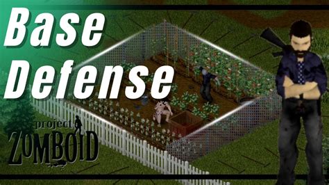 Project Zomboid Base Defense Guide For Beginners Build 41 2021 YouTube