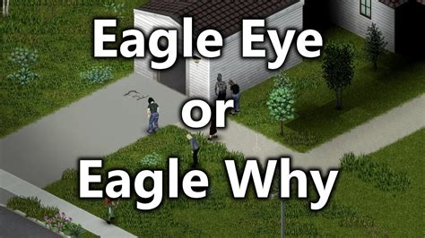 Project zomboid eagle eyed. Things To Know About Project zomboid eagle eyed. 