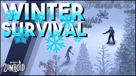 Project zomboid winter. There is a lake near the southern gas station in Rosewood. You could steal a couple of water dispensers. It won't last you all winter but it will help some. Get the mod: snow is still water, makes barrels and pots/pans still collect water from snow but 50% slower. Most of the games I’ve played I’ve stayed near a river or lake during the ... 